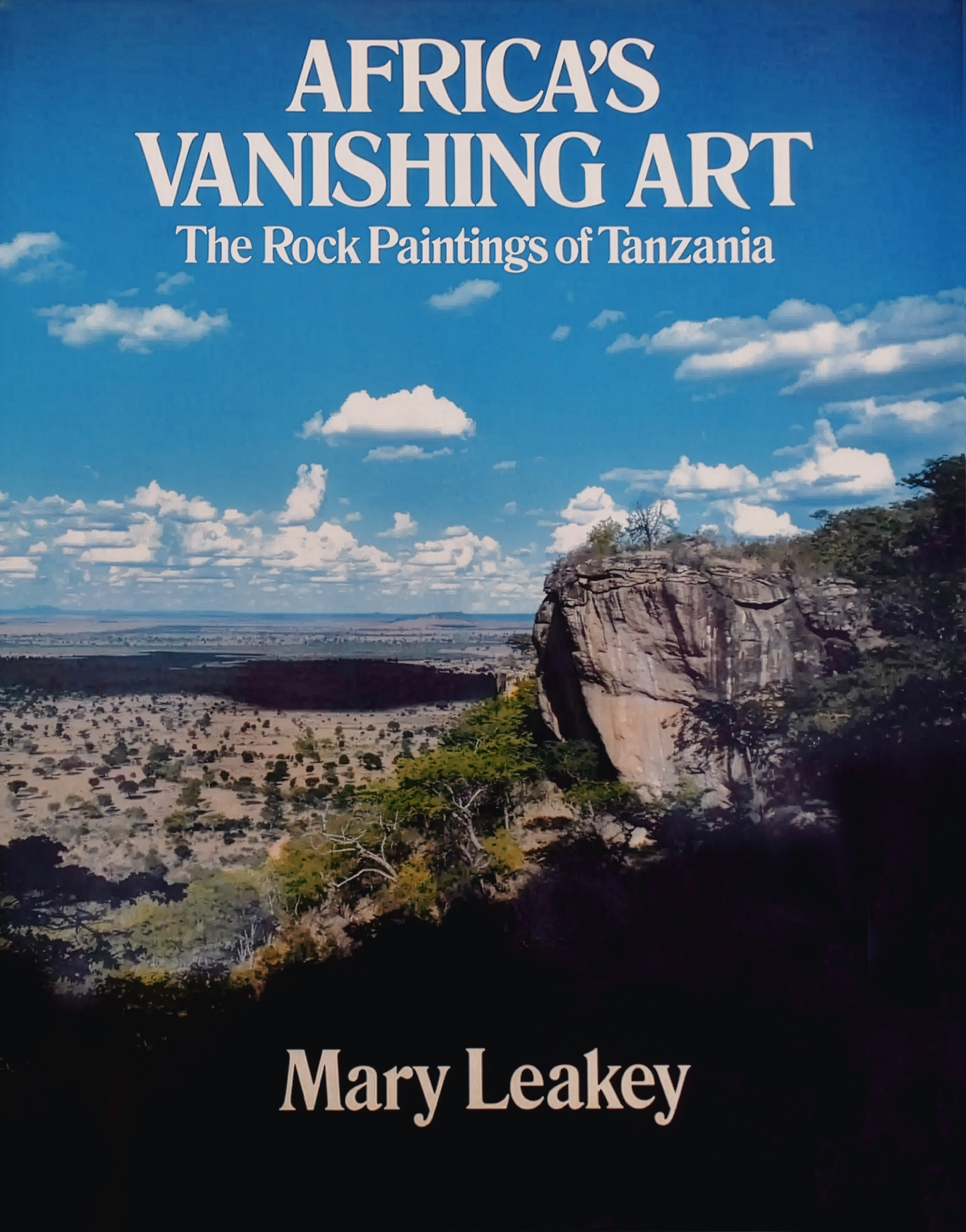 Africa's Vanishing Art: The Rock Paintings of Tanzania Mary Leakey