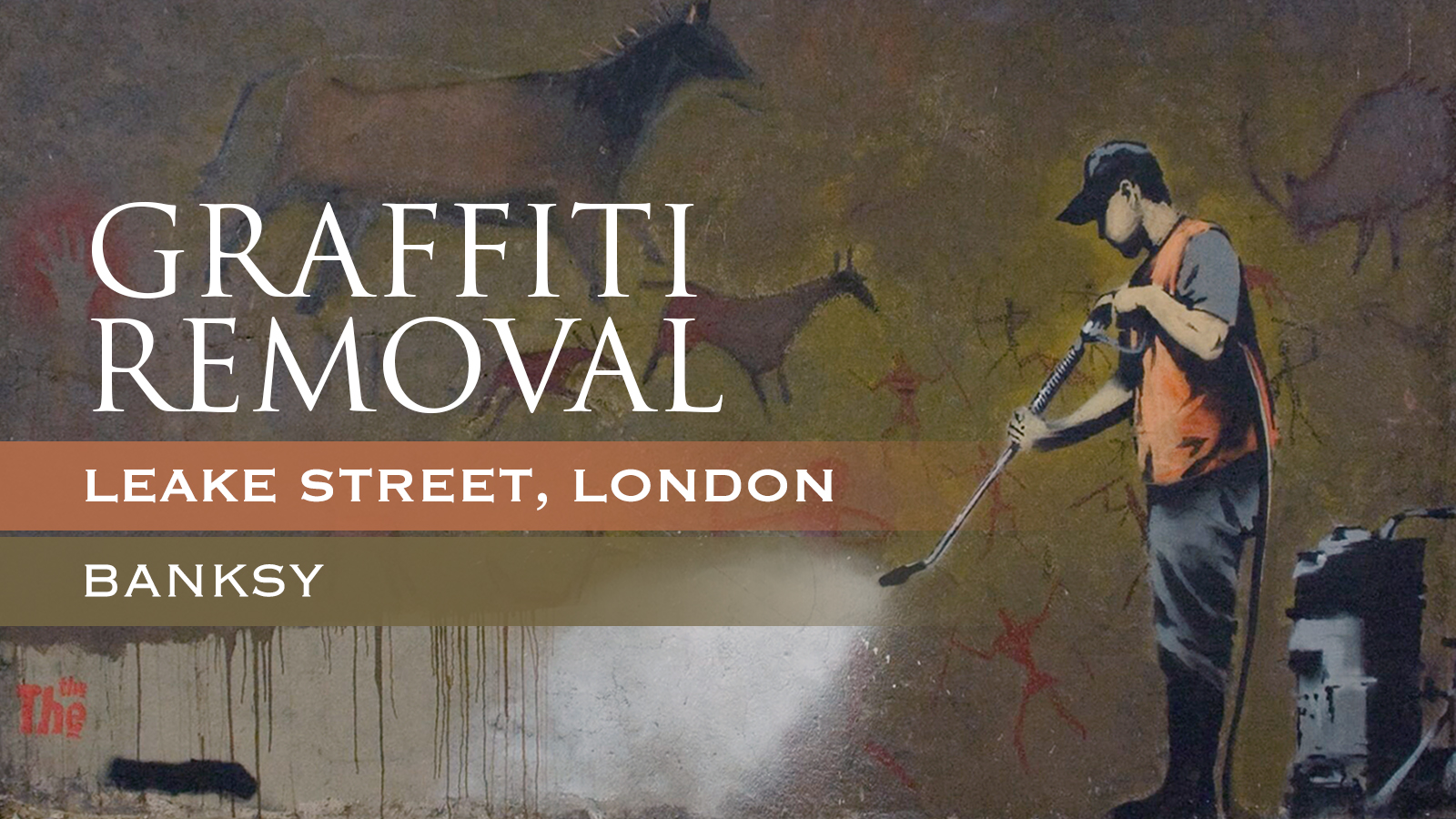 Graffiti Removal by Banksy