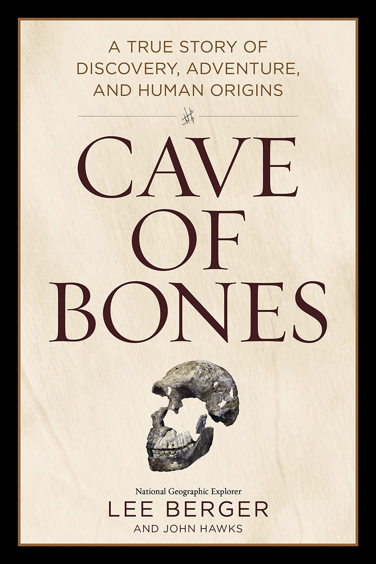 Homo naledi Cave of Bones Human Origins Lee Berger John Hawks South Africa Rising Star cave