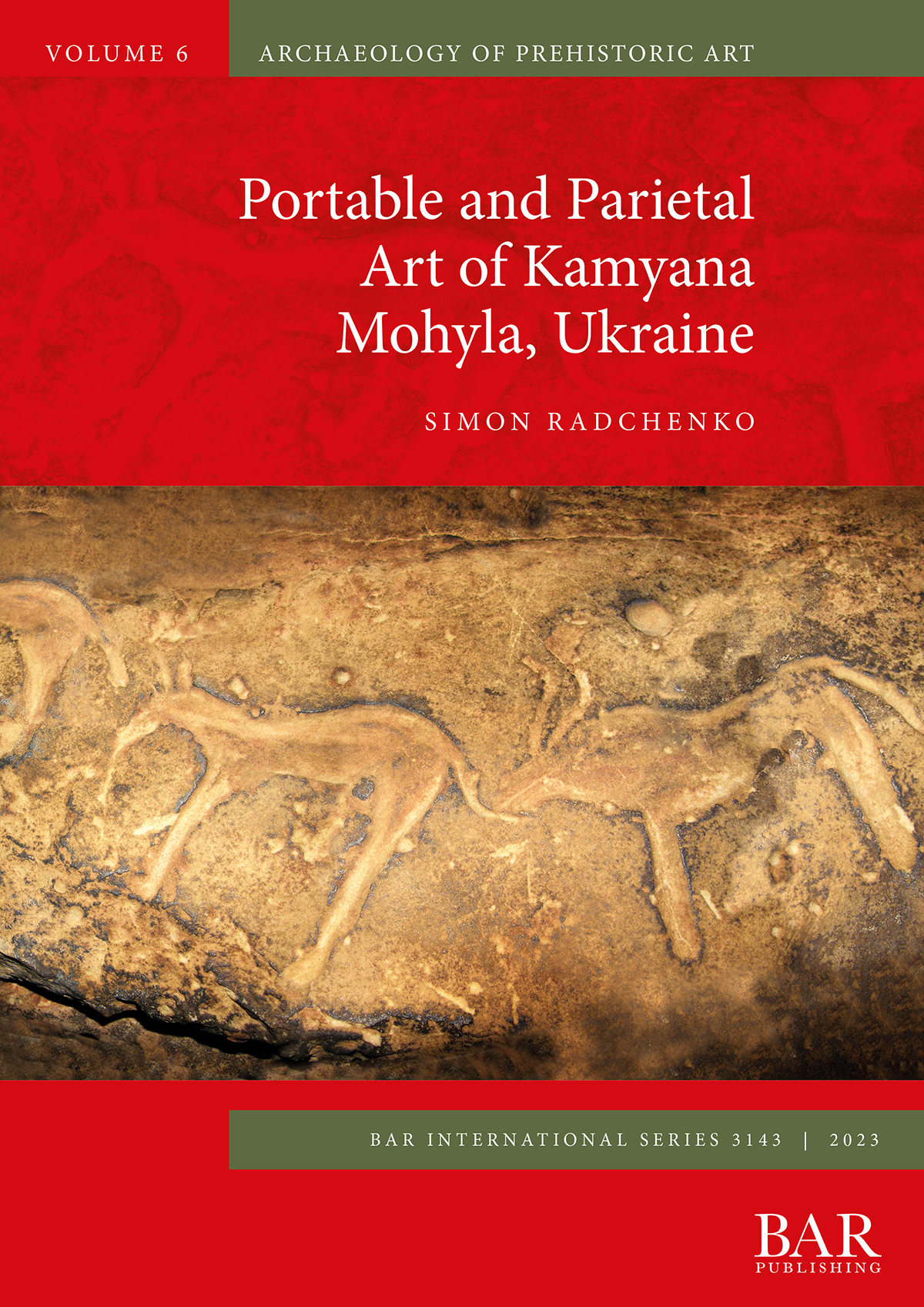New publication Portable Parietal Art Kamyana Mohyla Ukraine Simon Radchenko BAR Publishing