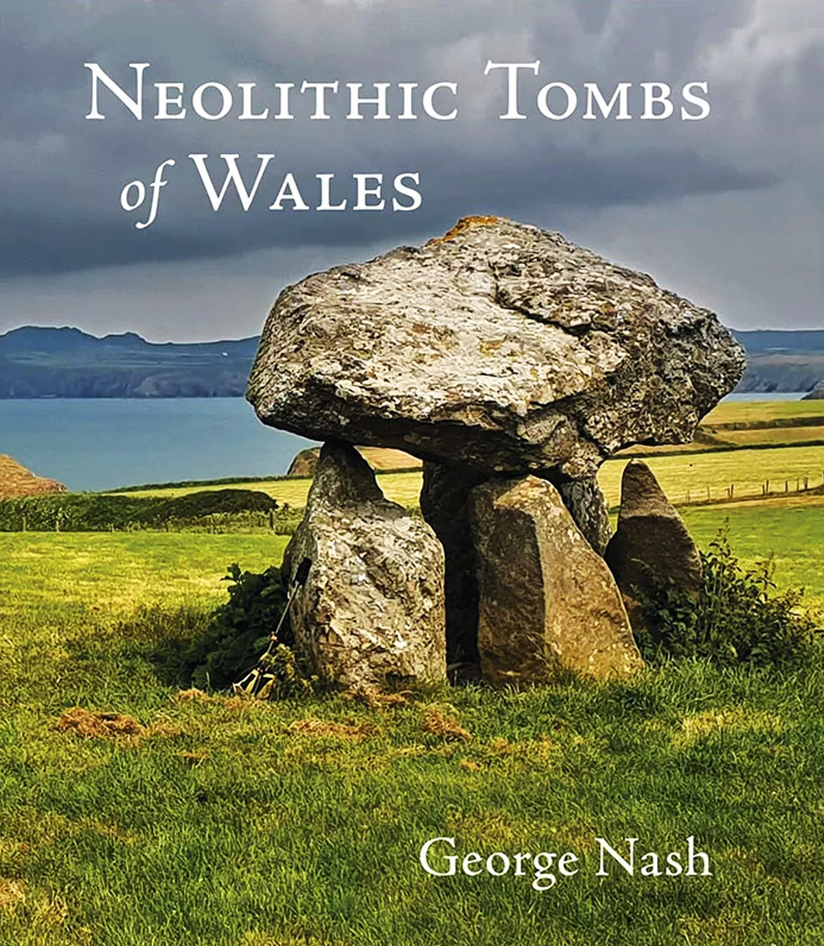 New Edition Neolithic Tombs of Wales George Nash chambered monuments