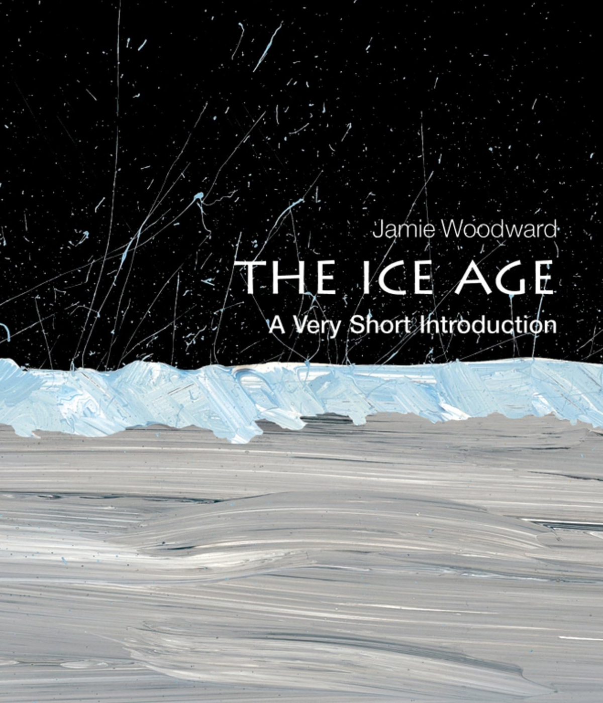 The Ice Age: A Very Short Introduction