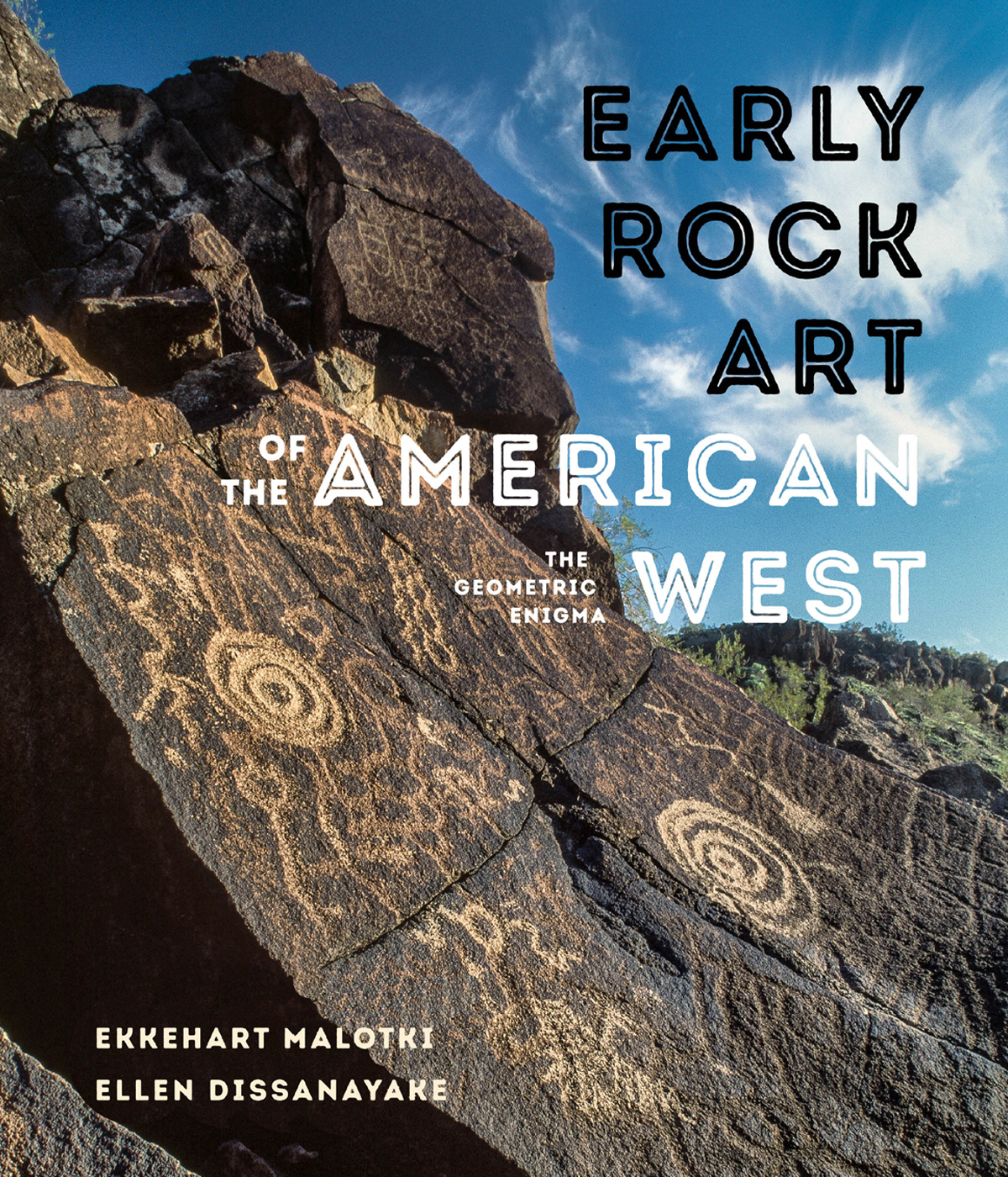 Early Rock Art of the American West The Geometric Enigma