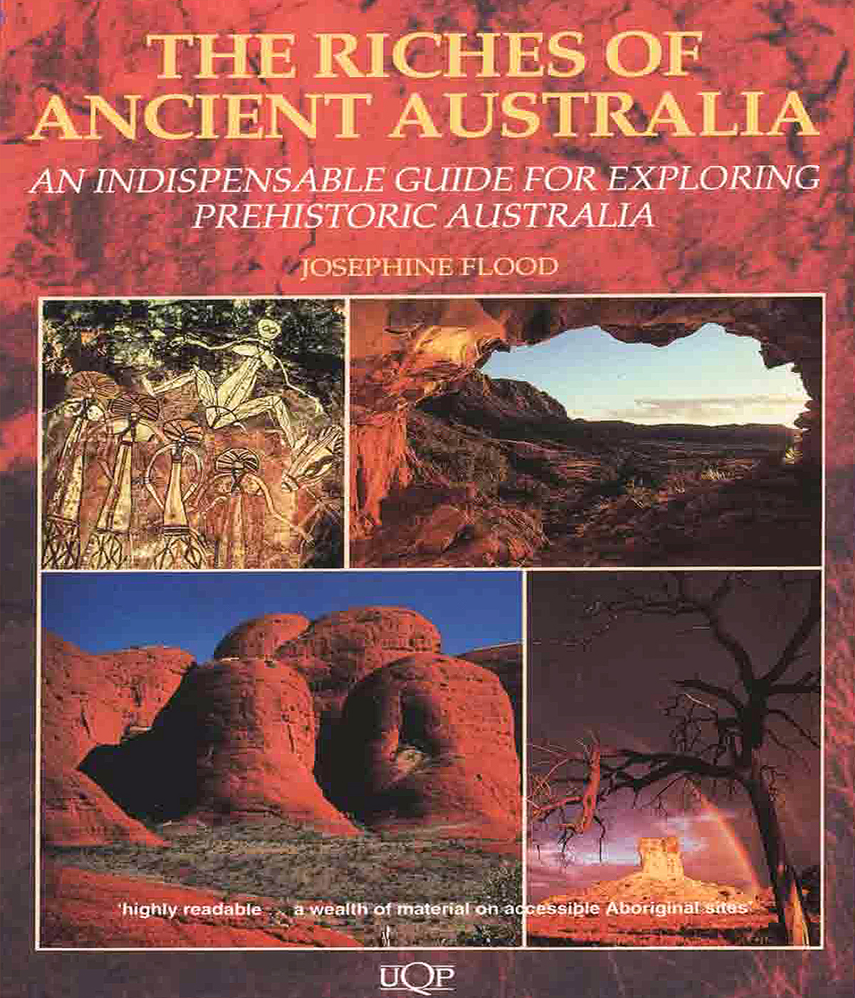 The Riches of Ancient Australia: An Indispensable Guide for Exploring Prehistoric Australia