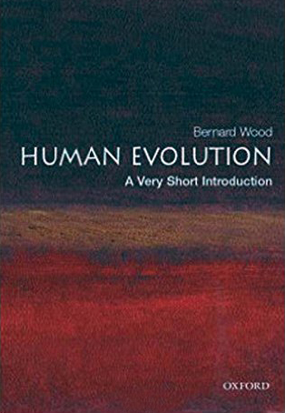 Human Evolution: A Very Short Introduction Bernard Wood