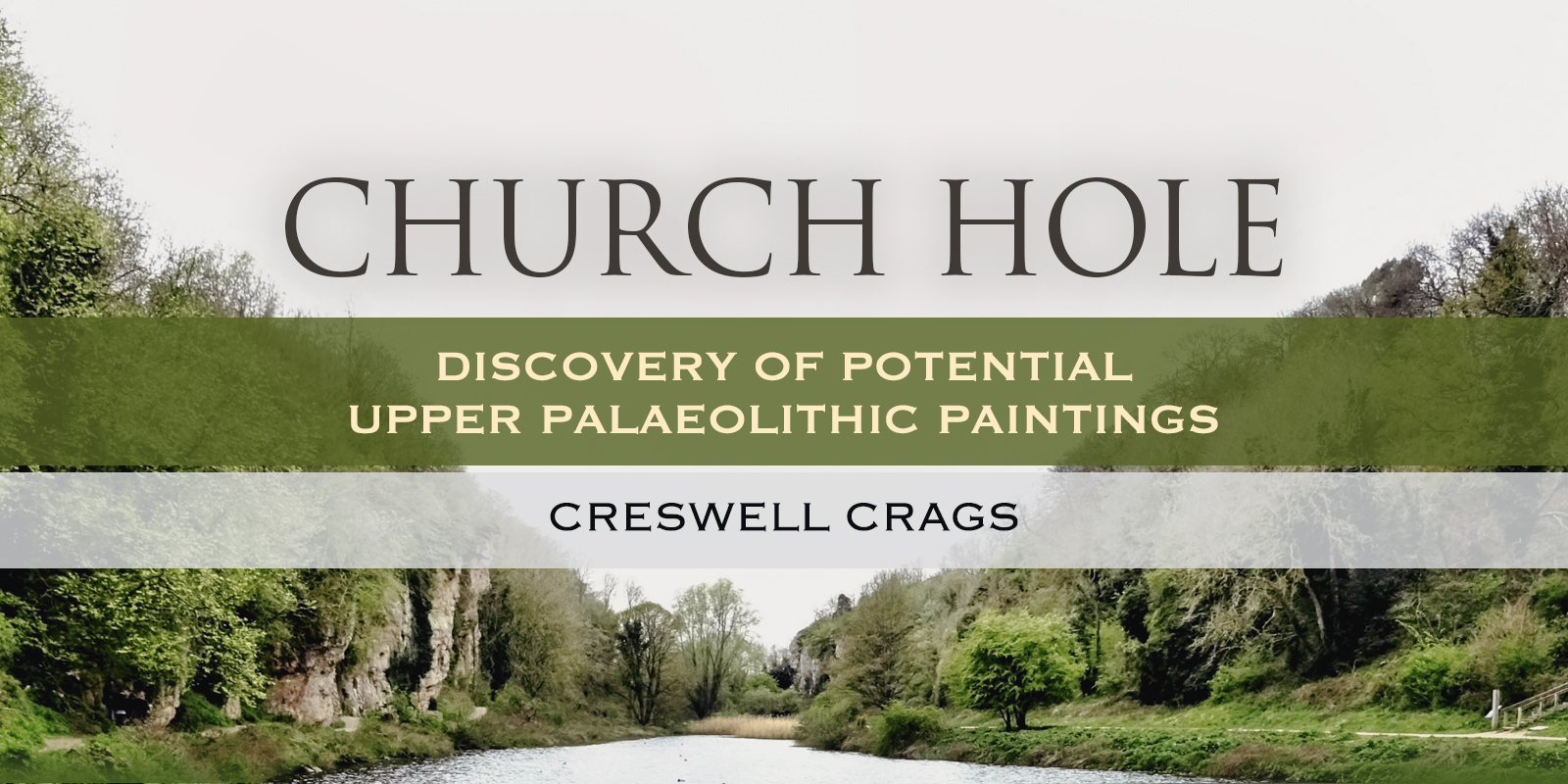 TDiscovery of potential Upper Palaeolithic paintings in Church Hole Creswell Crags Nottinghamshire England