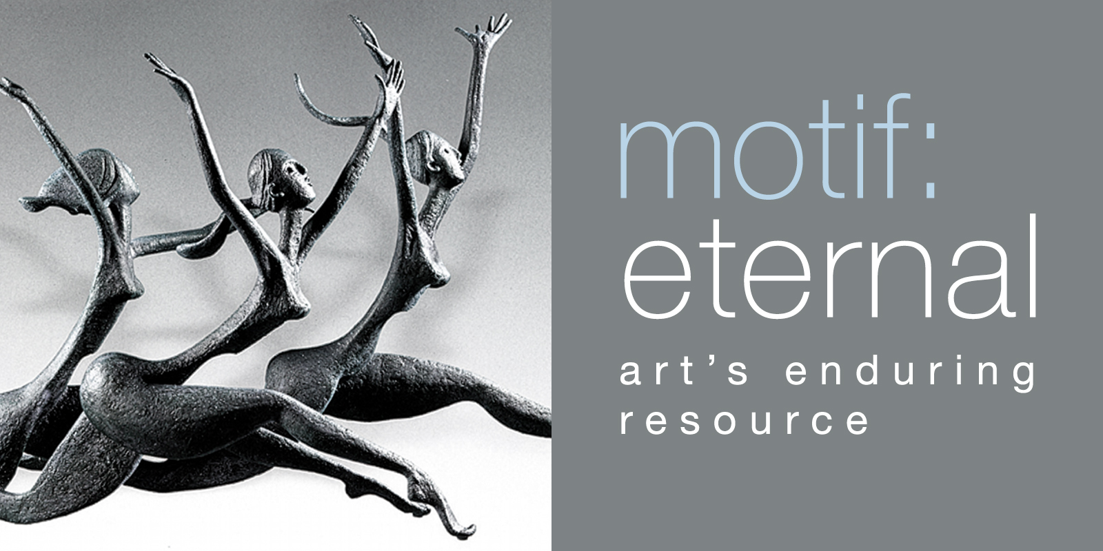 Motif: Eternal - Arts Enduring Resource Bradshaw Foundation