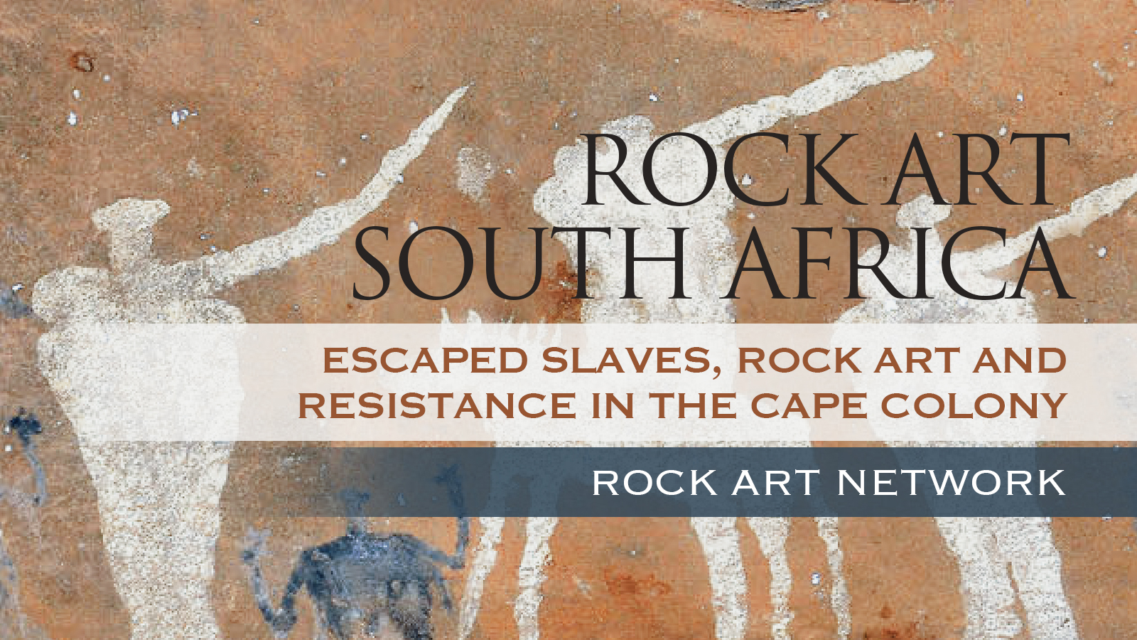 Escaped slaves, rock art and resistance in the Cape Colony, South Africa