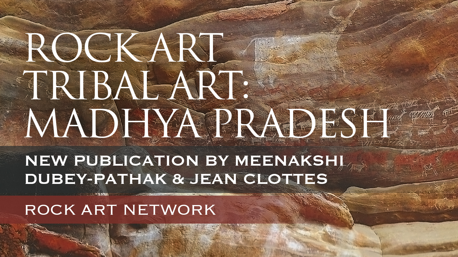 New Publication - Rock Art and Tribal Art: Madhya Pradesh