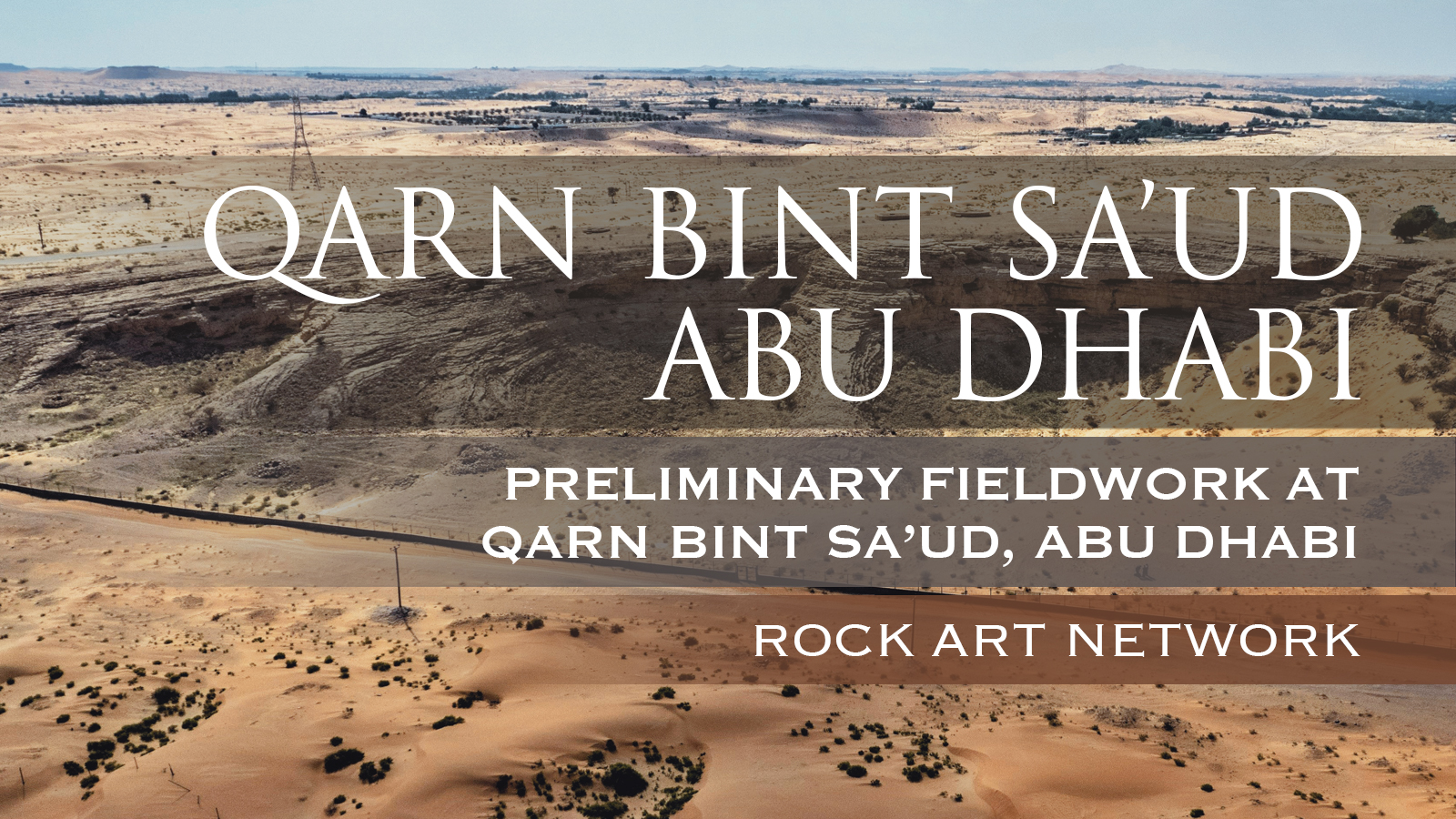 Rock Art Network Qarn bint Sa’ud, Abu Dhabi