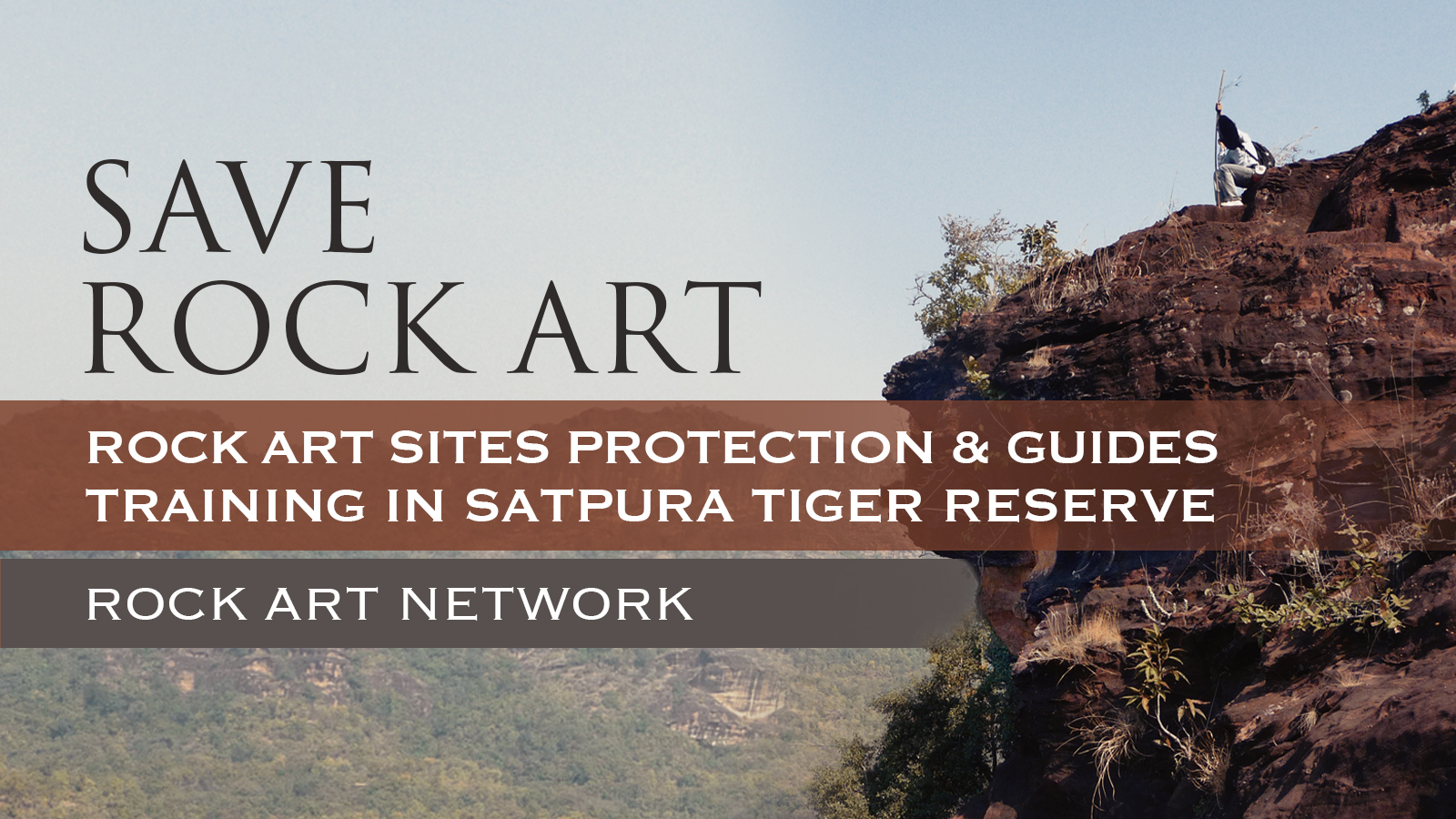 Rock Art Sites Protection and Guides Training In Satpura Tiger Reserve Rock Art Network