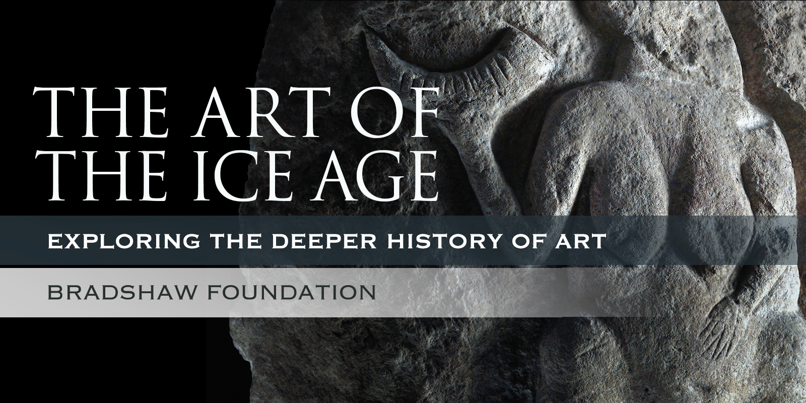 Sculptures of the Ice Age Exploring the Deeper History of Art Bradshaw Foundation